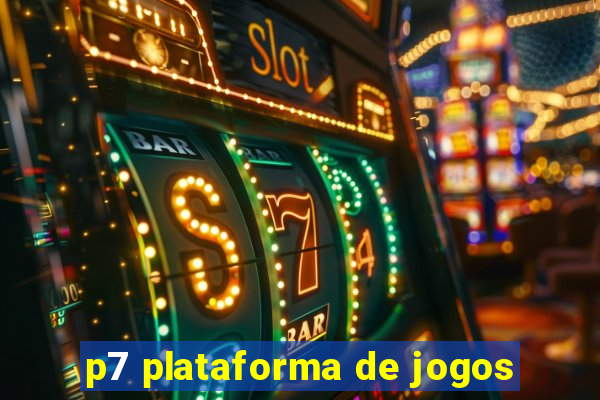 p7 plataforma de jogos